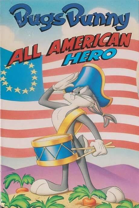 Bugs Bunny: All American Hero